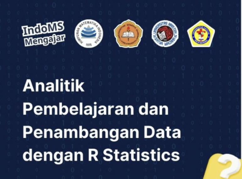 IndoMS School Seri II : Analitik Pembelajaran dan Penambangan Data dengan R Statistics