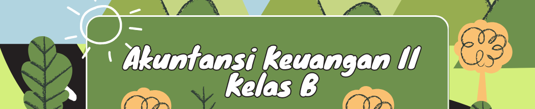 Akuntansi Keuangan II B (AKT I/2024/2025)