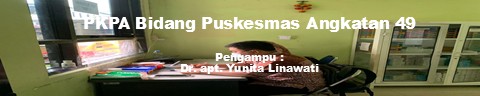 Praktik Kerja Profesi Apoteker Bidang Farmasi Puskesmas-49-A-Dr. apt. Yunita Linawati