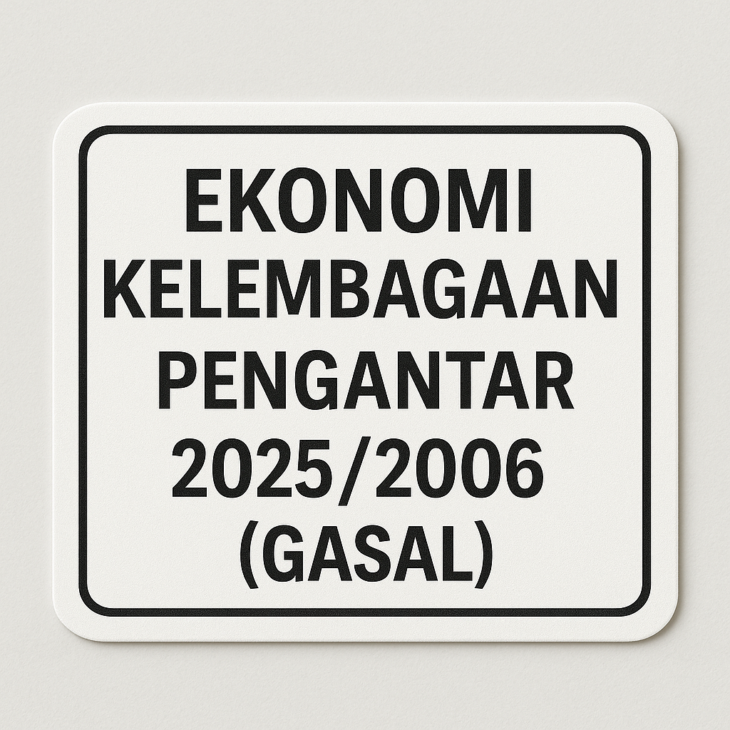 Ekonomi Kelembagaan Pengantar A (EKO I/2025/2026)