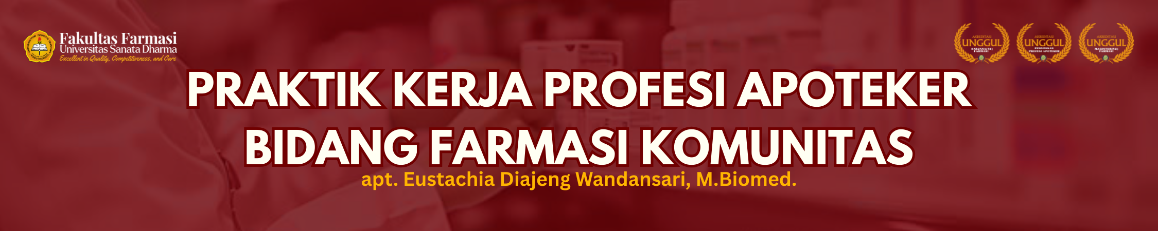 PKPA Bidang Farmasi Komunitas-51-E-apt. Eustachia Diajeng Wandansari, S.Farm.,
M.Biomed.