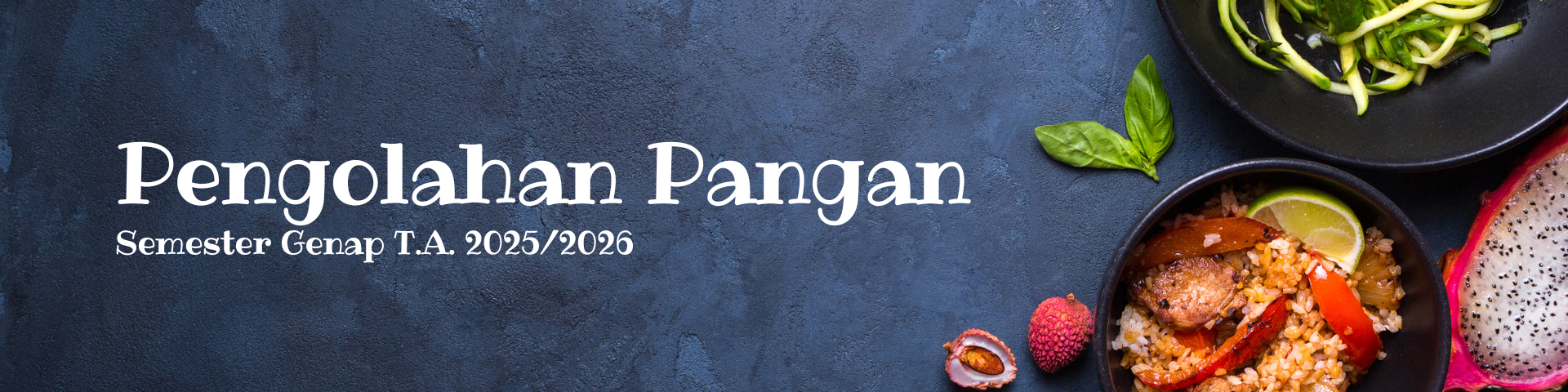 Pengolahan Pangan A (PBIO II/2025/2026)